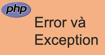Error và Exception trong lập trình PHP