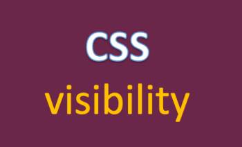 Thuộc tính visibility trong CSS