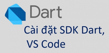 Cài đặt SDK Dart viết chương trình Dart đầu tiên