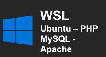 Cài LAMP (Linux Apache MySQL PHP) trên Windows với WSL