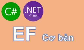 (EF Core) Giới thiệu Entity Framework và cách sử dụng phần cơ bản với C# CSharp