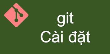 Git Github cài đặt và sử dụng