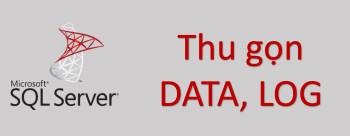 Kiểm tra và thu gọn file data file log của Database trong SQL Server