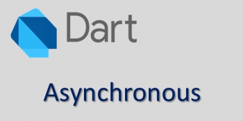 Lập trình bất đồng bộ Asynchronous trong Dart