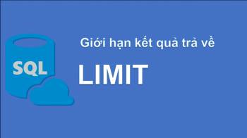LIMIT giới hạn kết quả trong SQL