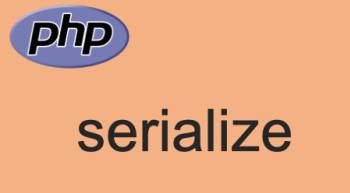 Lưu trữ và phục hồi biến đối tượng với hàm serialize và unserialize trong PHP