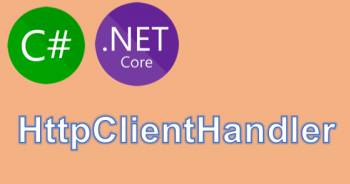 (Networking) Sử dụng HttpMessageHandler cho HttpClient trong C# CSharp