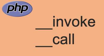 Phương thức __invoke __call __callStatic trong PHP