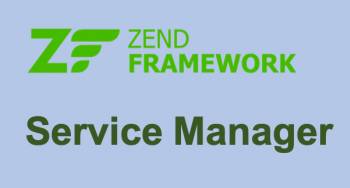 Service Manager cơ bản trong Zend Framework
