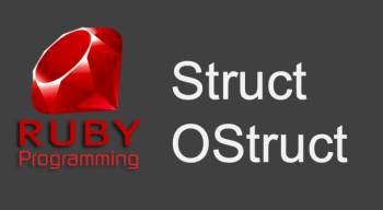 Struct OStruct và lớp Math Time trong Ruby