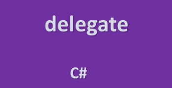 Sử dụng delegate trong C# hàm ủy quyền