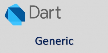 Tìm hiểu về Generic trong Dart