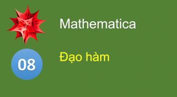 Tính đạo hàm của hàm số với Mathematica